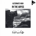 Alternate High - In the Abyss