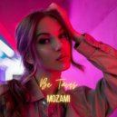 MOZAMI - Be Tavęs ()