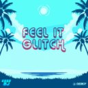 ESSS DJ - Feel It Glitch