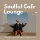 Soulful Cafe - He Has A Reputation