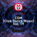 DJ AL Sailor - CDM (Club Dance Music) Vol. 19