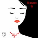 Vigi - Between Us