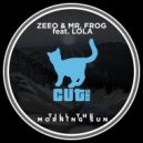 Zeeo, Mr. Frog - Till the Morning Sun
