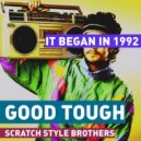 Good Tough - It Began in 1992