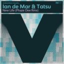 Ian De Mar, Tatsu - New Life