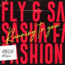 Fly & Sasha Fashion - Running To You (MKVG Remix)