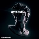 ALan feat. ISHNLV - All Day