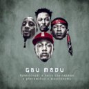 Fyve Shinobi & Pherowshuz & Terry tha Rapman & Maytronomy - Gbu Madu (feat. Pherowshuz, Terry tha Rapman & Maytronomy)