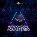 Hawkmoon & Aquastereo - I would die for you