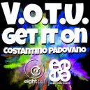 Costantino Padovano & V.O.T.U. & Funky Junction - Get It On