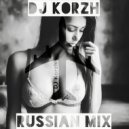 DJ Korzh - Russian Mix 2