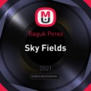 Baguk Perez - Sky Fields
