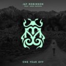 Jay Robinson & Sara Sukkha - One Year Off
