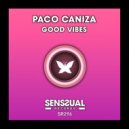 Paco Caniza - Good Vibes