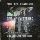 Pitbull, Ne-Yo, Afrojack, Nayer - Give Me Everything
