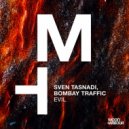 Sven Tasnadi, Bombay Traffic - Evil