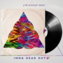 y'all, Zoom Boxx - Imma Head Out