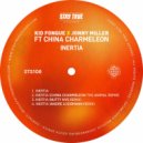 Kid Fonque, Jonny Miller, China Charmeleon - Inertia