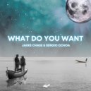 Jakke Chase & Sergio Ochoa - What Do You Want