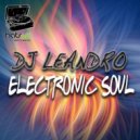 DJ Leandro - Electronic Soul