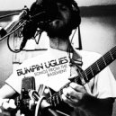 Bumpin Uglies - Charlatans