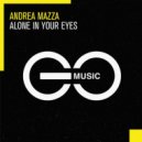 Andrea Mazza - Alone in Your Eyes