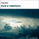 XNOIZES - Pace E Tempesta