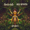 Amordad & Sep Scoota - Shakti