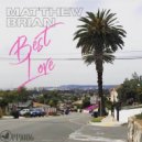 Matthew Brian - Best Love