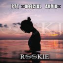 Dj Rookie - PTT