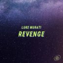 Luke Murati - Revenge