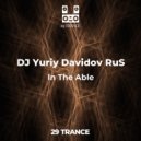 DJ Yuriy Davidov RuS - In The Able