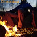 Viktor Drambui - New vitok (Sudden Mix) Apr.2020 Part.1