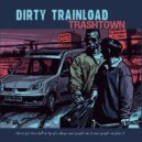 Dirty Trainload - Mad Ride