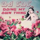 DJ CDC & Pete S - Doing My Own Thing