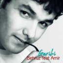 Behruz & Amir - Garibi (feat. Amir)