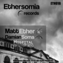 Matt Ether & Damian Soma - Hospita ()
