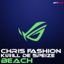 Chris Fashion & Kirill De Speize - Beach ()