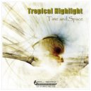 Tropical Highlight - Come on Over ()