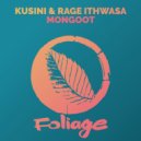Kusini, Rage Ithwasa - Mongoot