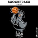 Boogietraxx - Luv Me