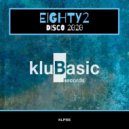 Eighty2 - Disco 2020