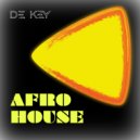 De Key - Afro House De Key