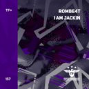ROMBE4T - I Am Jackin (Radio Edit)