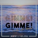 Scotty & Wilcox - Gimme! Gimme! Gimme!