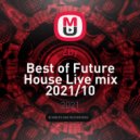 ZBy - Best of Future House Live mix 2021/10