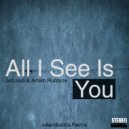 Artem Rubtsov & JETLOUD - All I See Is You ()