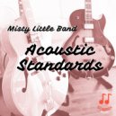 Misty Little Band - Night And Day ()
