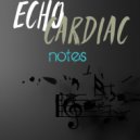Echo Cardiac - Moving Forward (Original Mix)