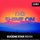 R.I.O. - Shine On